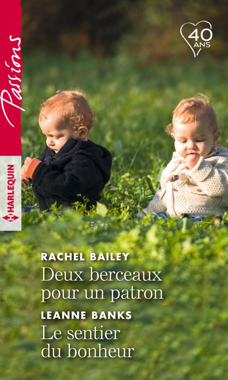 Deux berceaux pour un patron / Le sentier du bonheur