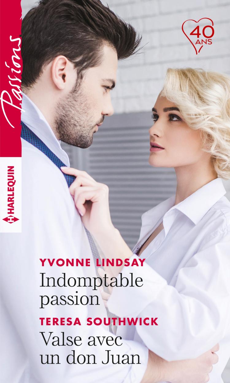 Indomptable passion / Valse avec un don Juan