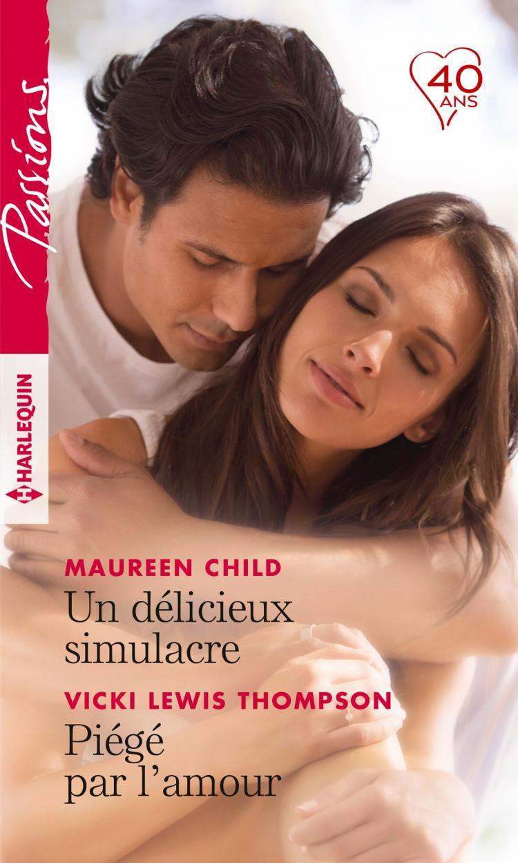 Un délicieux simulacre / Piégé par l'amour