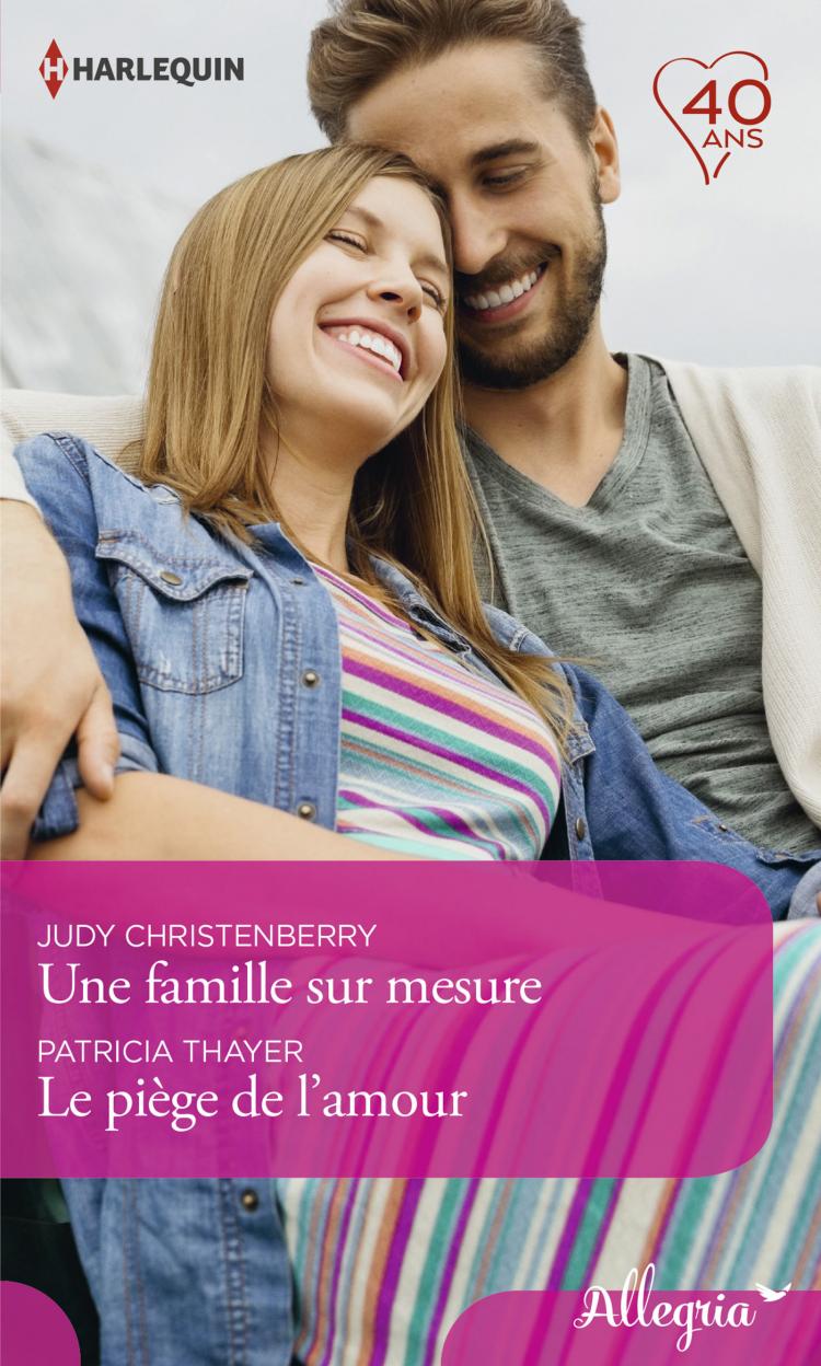 Une famille sur mesure / Le piège de l'amour