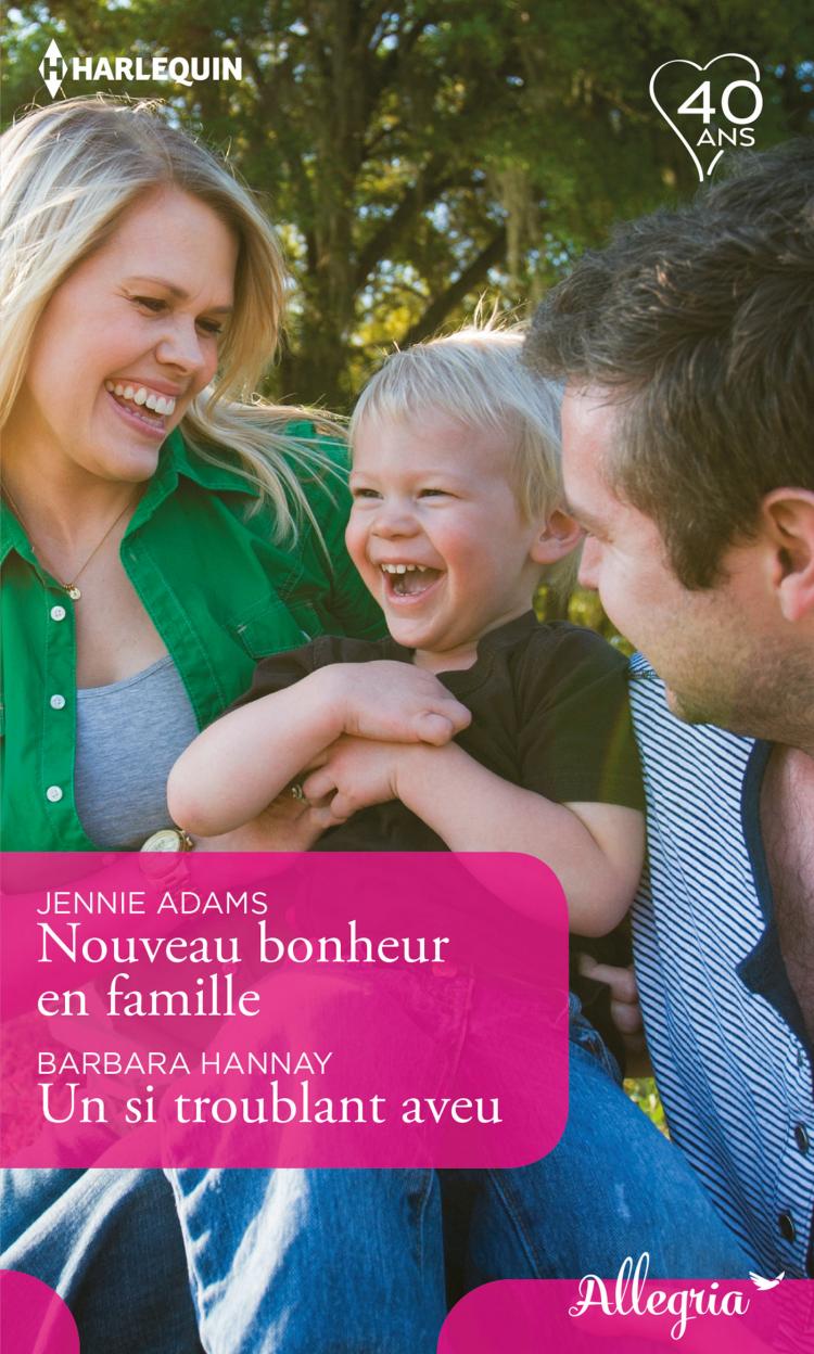 Nouveau bonheur en famille / Un si troublant aveu