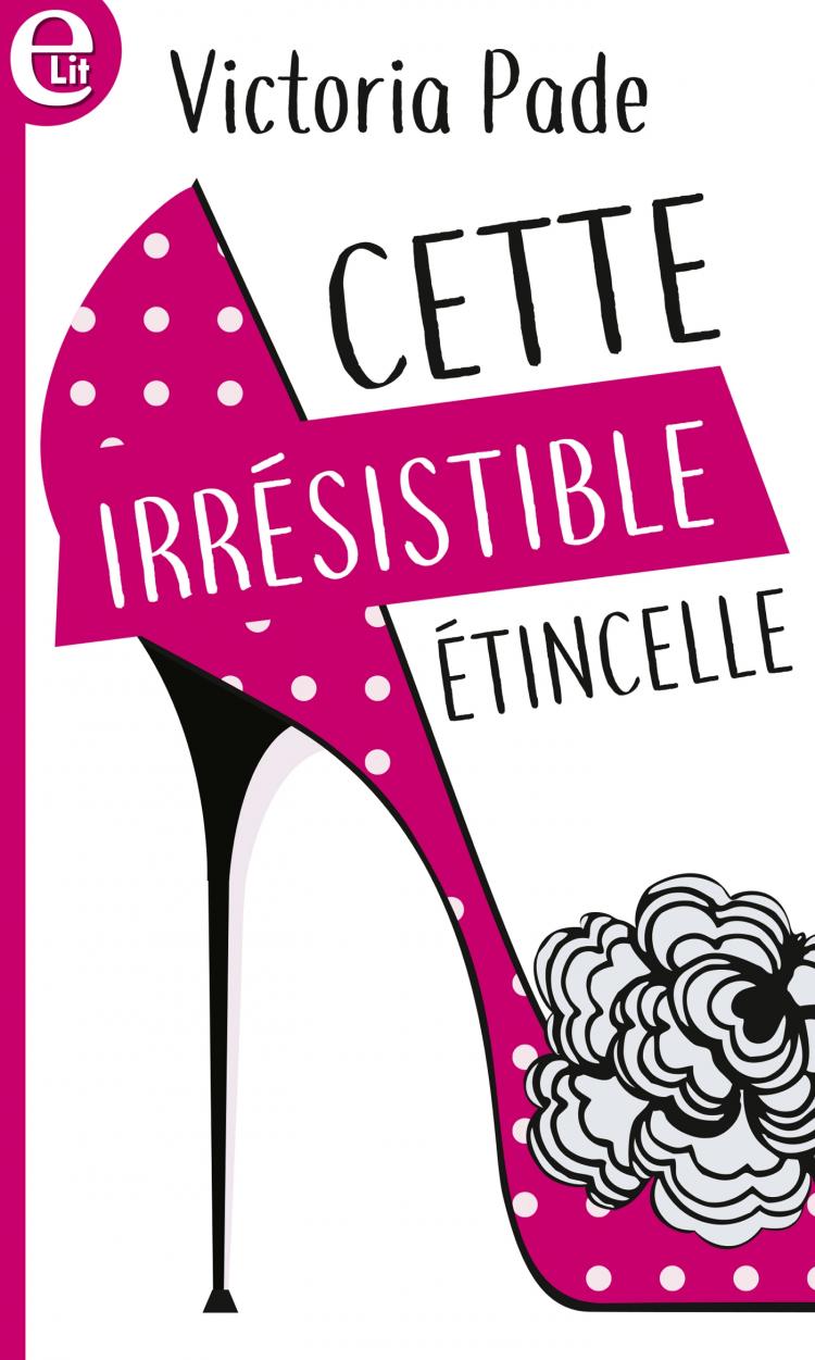Cette irrésistible étincelle