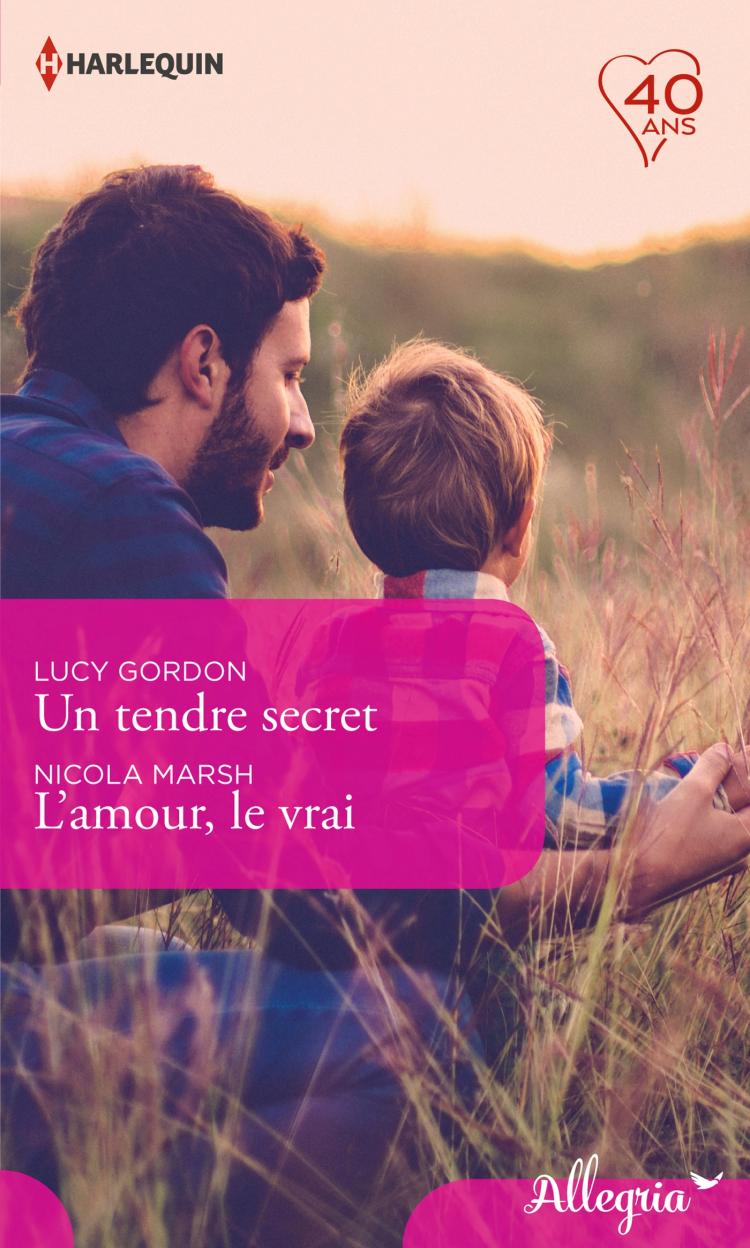 Un tendre secret / L'amour, le vrai