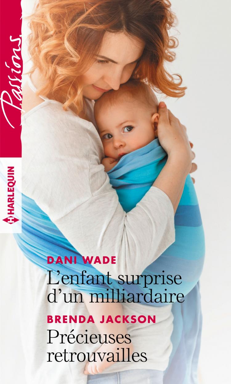 L'enfant surprise d'un milliardaire / Précieuses retrouvailles