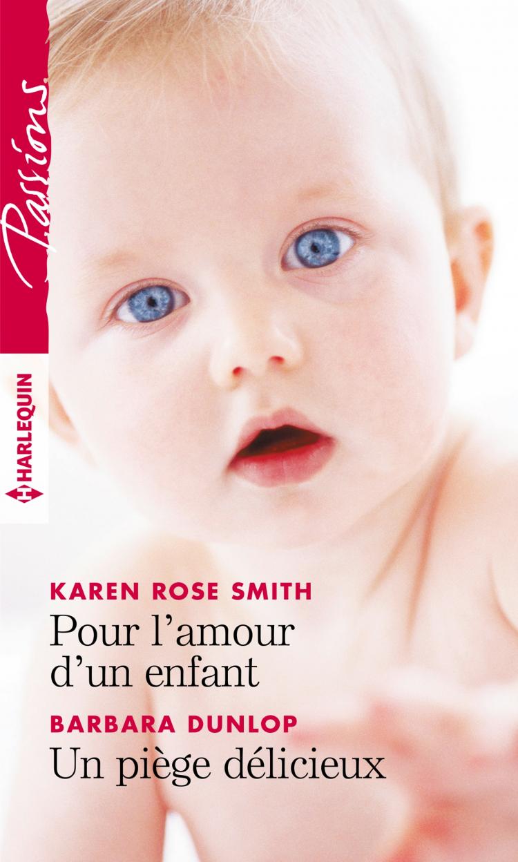 Pour l'amour d'un enfant / Un piège délicieux