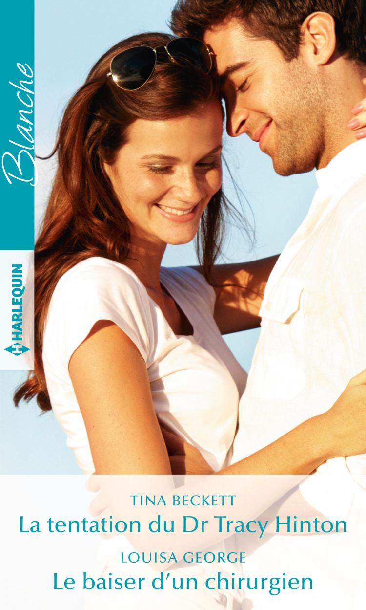 La tentation du Dr Tracy Hinton / Le baiser d'un chirurgien