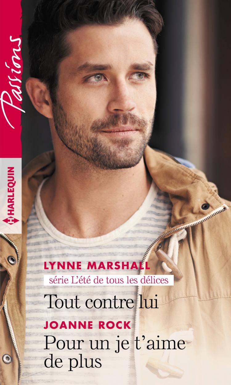 Tout contre lui / Pour un je t'aime de plus