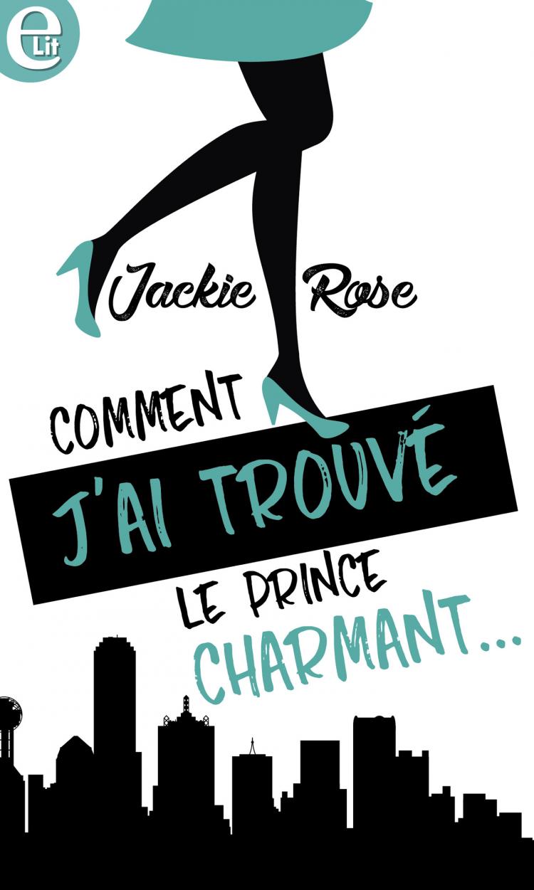 Comment j'ai trouvé le prince charmant?