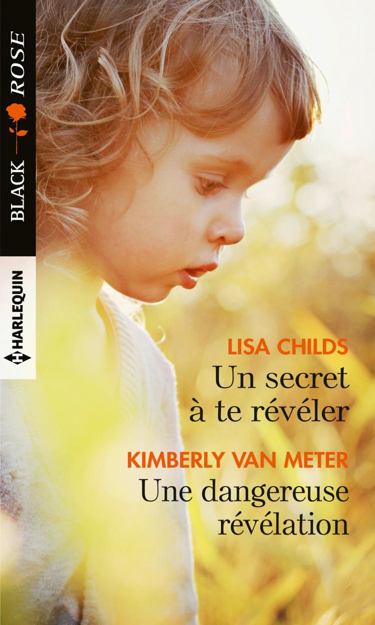 Un secret à te révéler / Une dangereuse révélation
