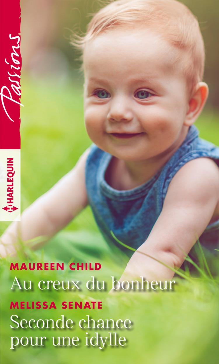 Au creux du bonheur / Seconde chance pour une idylle