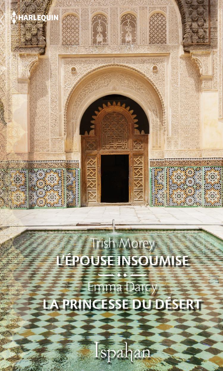 L'épouse insoumise / La princesse du désert