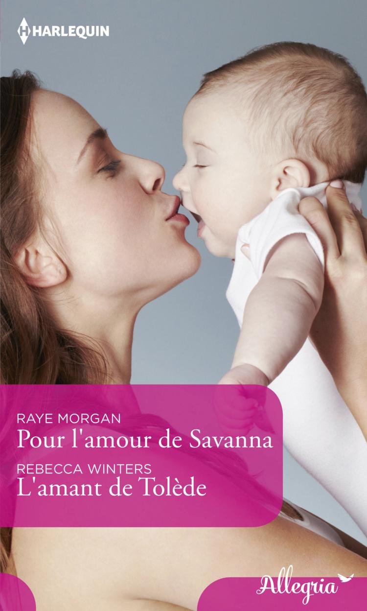 Pour l'amour de Savanna / L'amant de Tolède