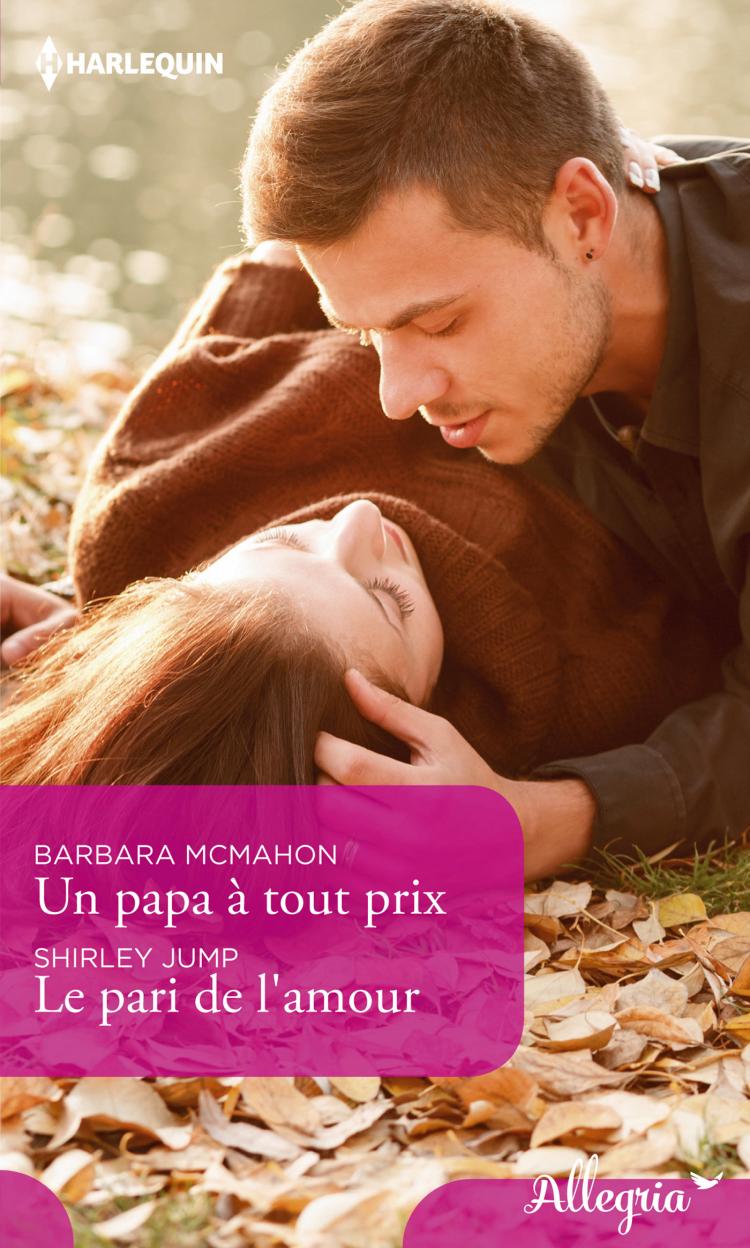 Un papa à tout prix / Le pari de l'amour