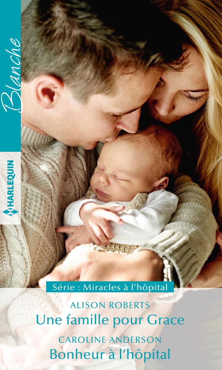 Une famille pour Grace / Bonheur à l'hôpital