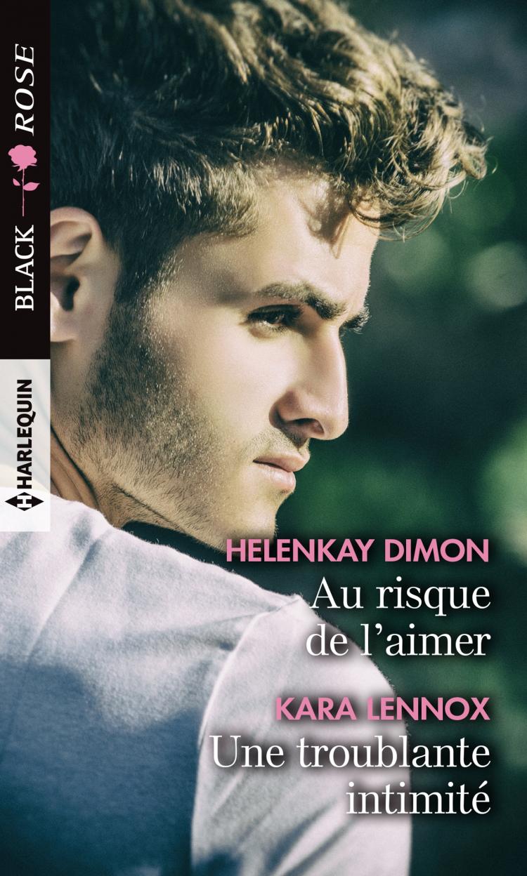Au risque de l'aimer / Une troublante intimité