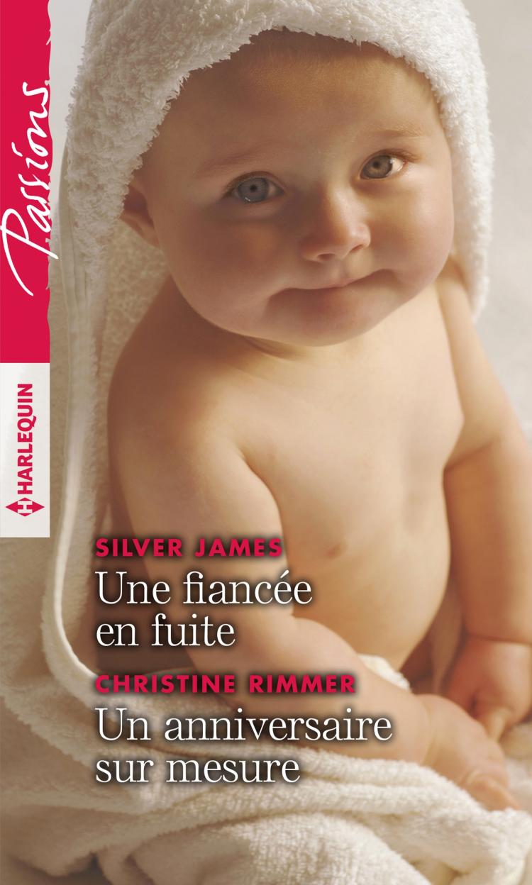 Une fiancée en fuite / Un anniversaire sur mesure
