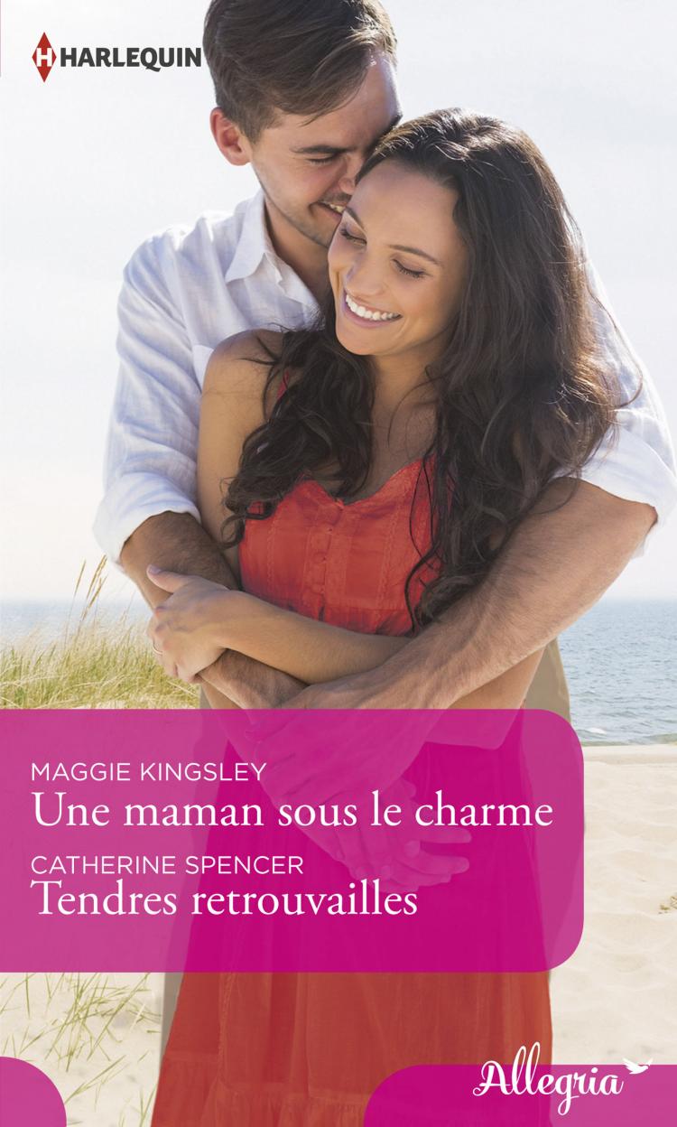 Une maman sous le charme / Tendres retrouvailles