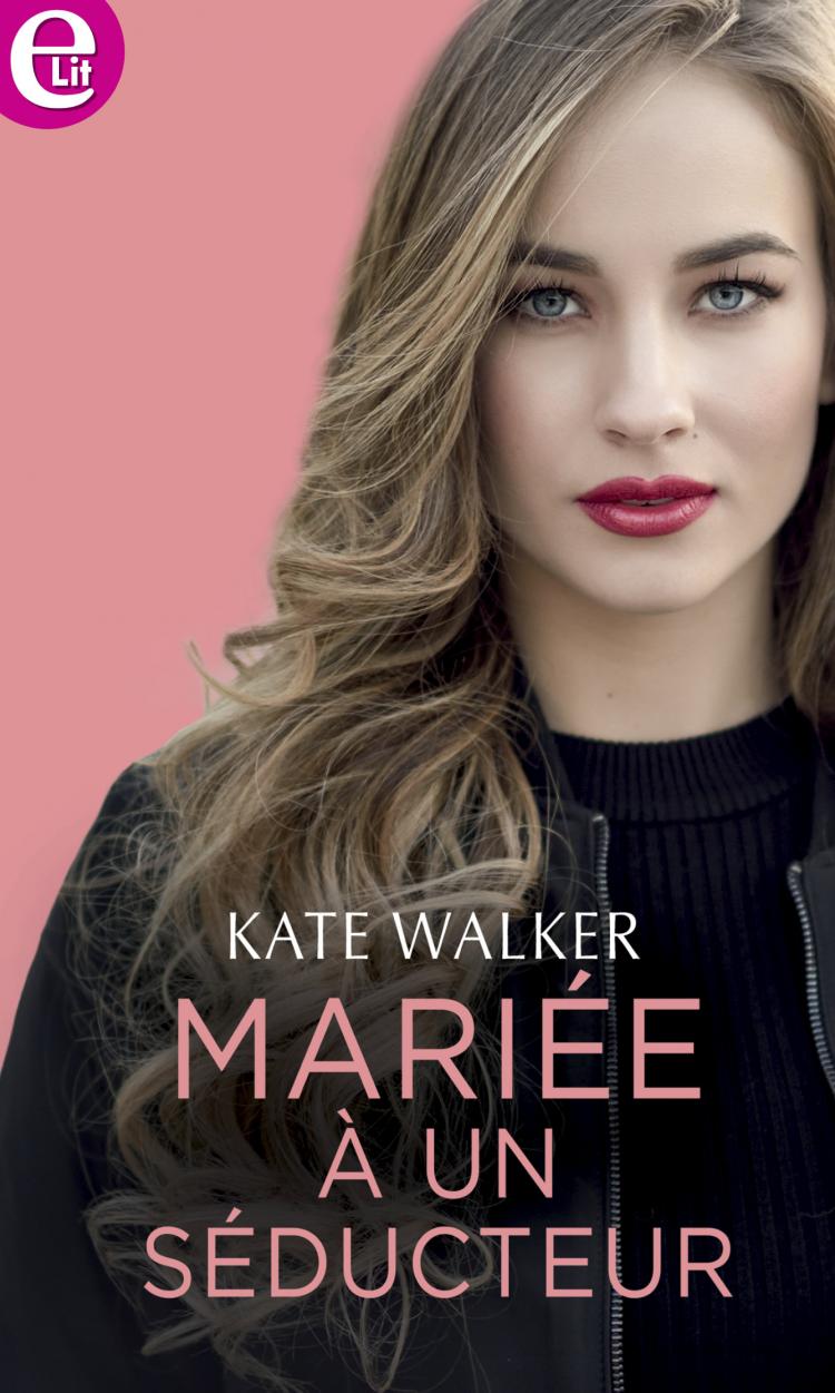 Mariée à un séducteur