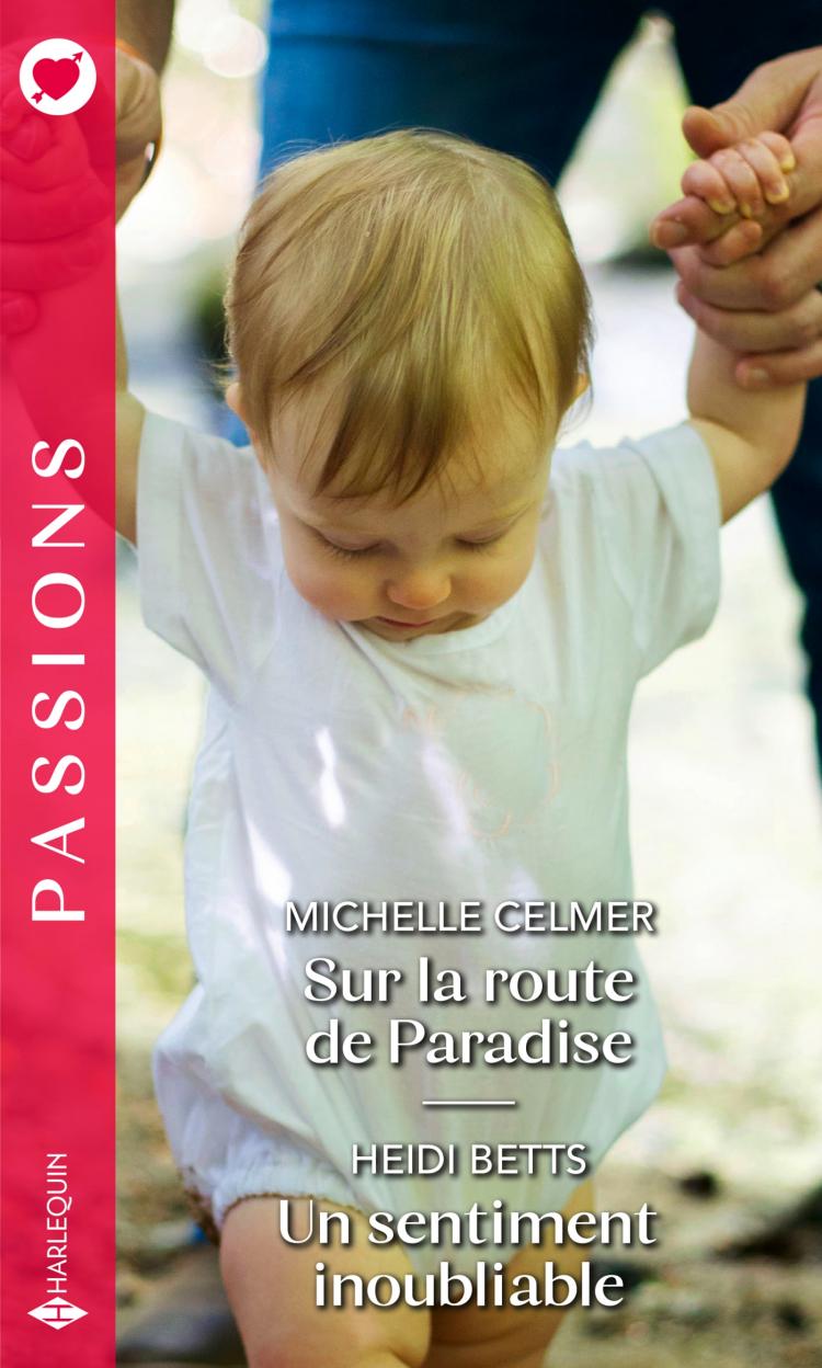 Sur la route de Paradise / Un sentiment inoubliable