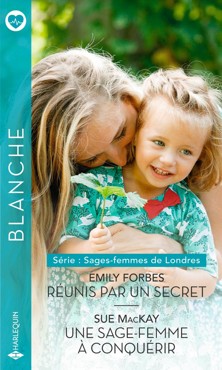 Réunis par un secret / Une sage-femme à conquérir