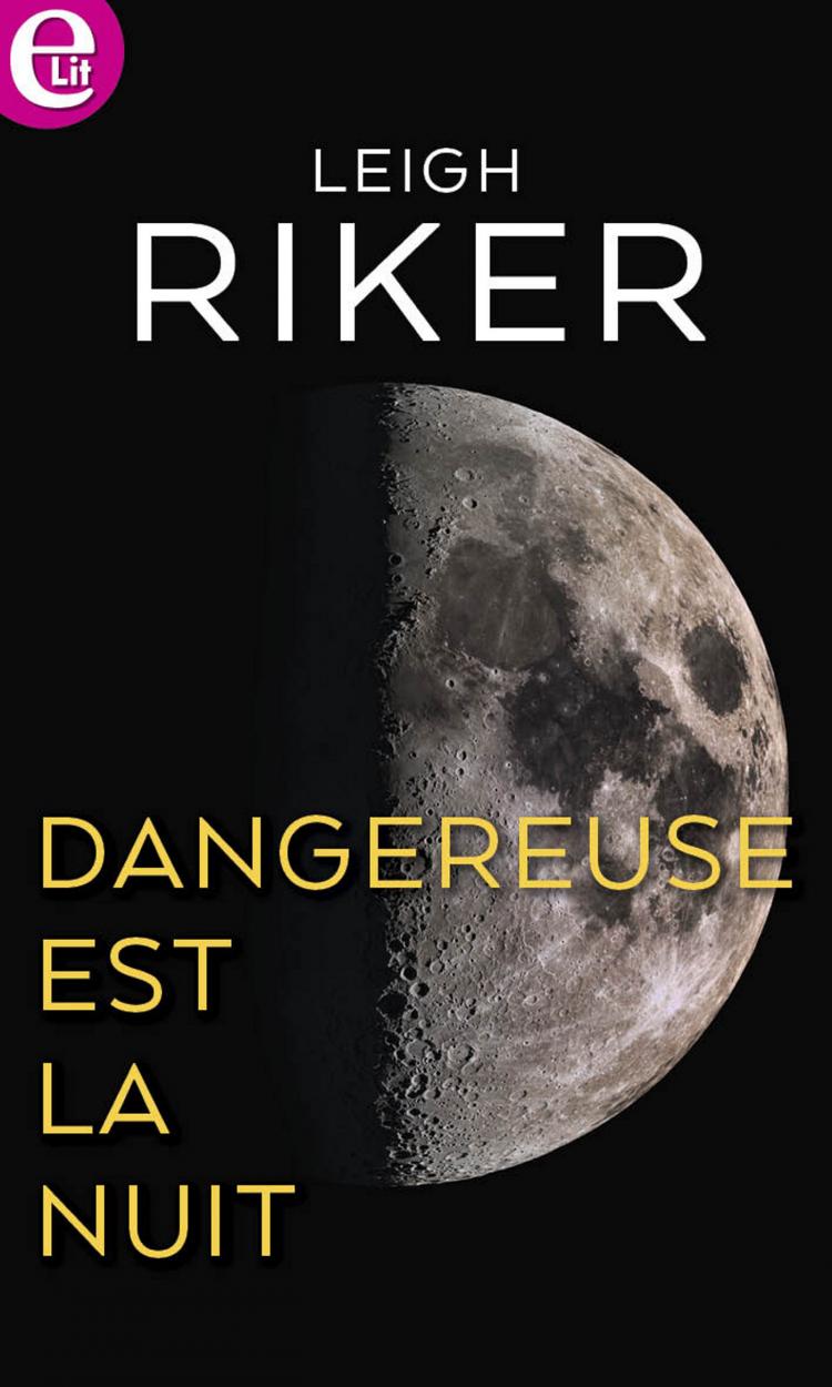 Dangereuse est la nuit
