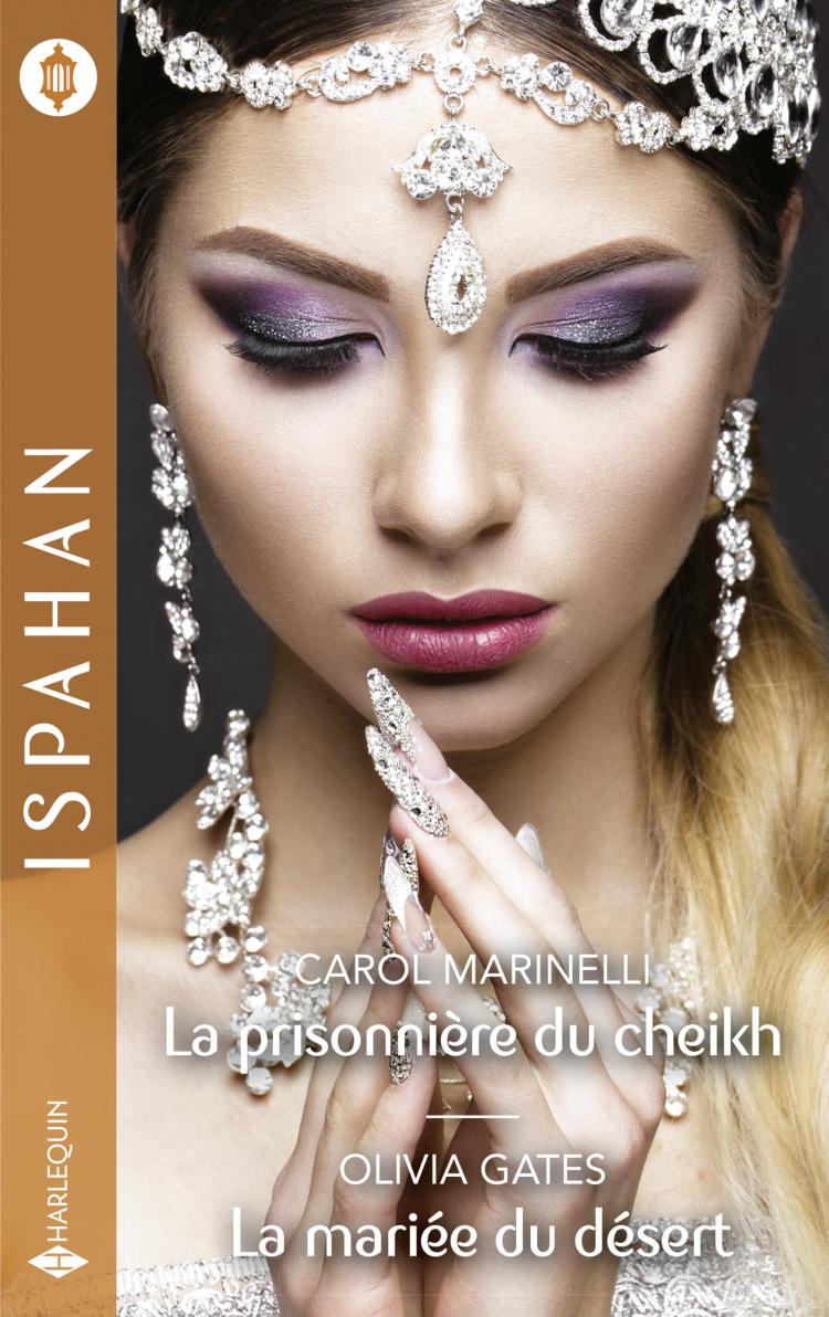 La prisonnière du cheikh - La mariée du désert