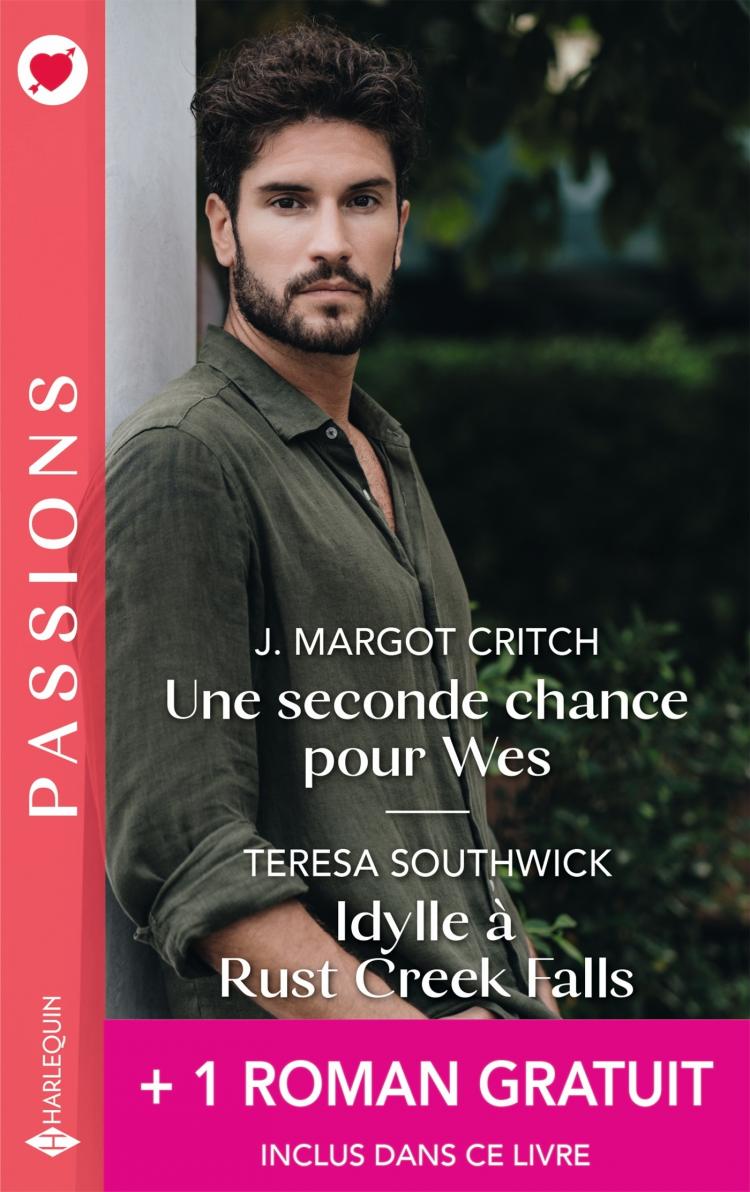Une seconde chance pour Wes - Idylle à Rust Creek Falls + 1 roman gratuit