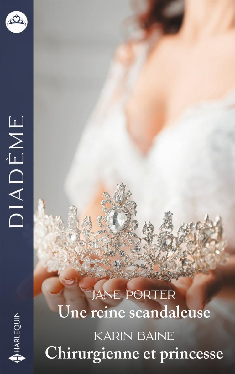 Une reine scandaleuse / Chirurgienne et princesse