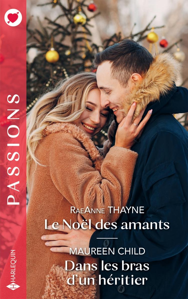 Le Noël des amants / Dans les bras d’un héritier