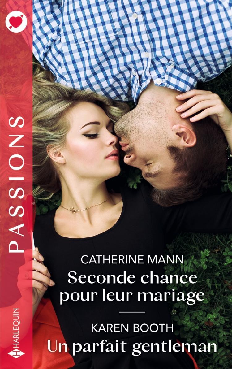 Seconde chance pour leur mariage / Un parfait gentleman