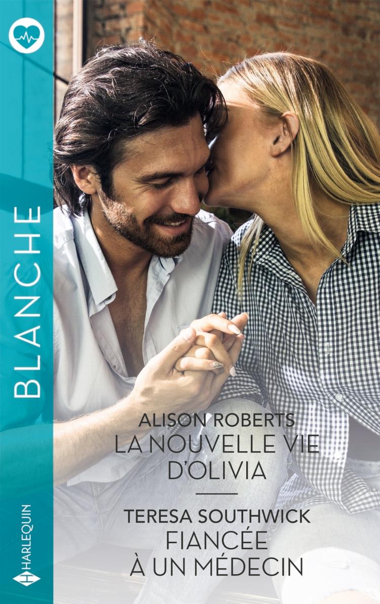 La nouvelle vie d'Olivia / Fiancée à un médecin