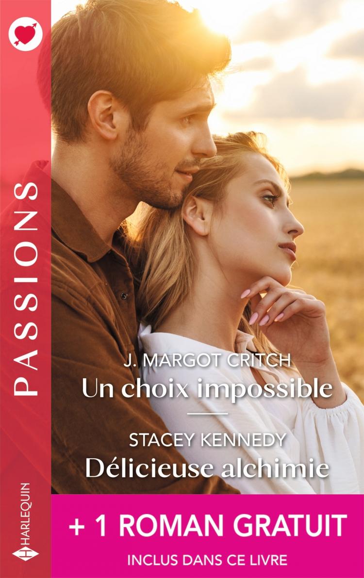 Un choix impossible / Délicieuse alchimie + 1 roman gratuit
