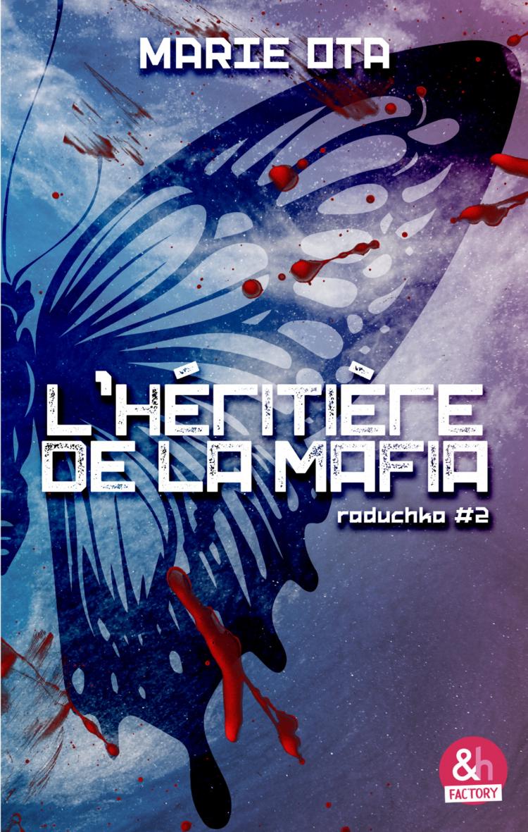 L'héritière de la mafia - Raduchka #2
